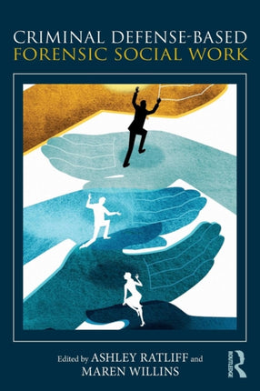 Criminal DefenseBased Forensic Social Work