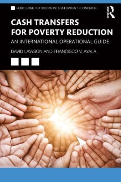 Cash Transfers for Poverty Reduction: An International Operational Guide