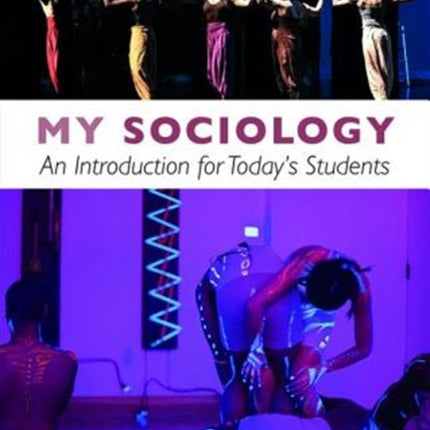 My Sociology: An Introduction for Today's Students