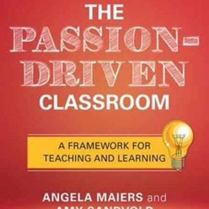 The PassionDriven Classroom