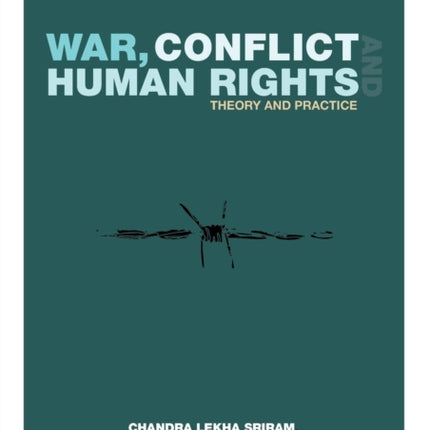 War, Conflict and Human Rights: Theory and Practice