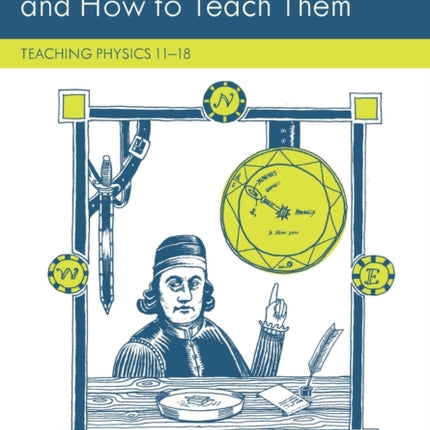 The Big Ideas in Physics and How to Teach Them
