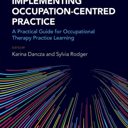 Implementing Occupationcentred Practice