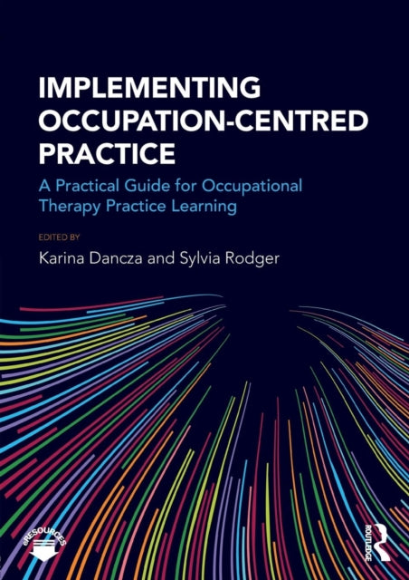 Implementing Occupationcentred Practice