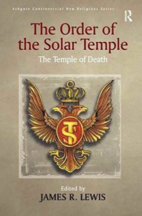 The Order of the Solar Temple: The Temple of Death