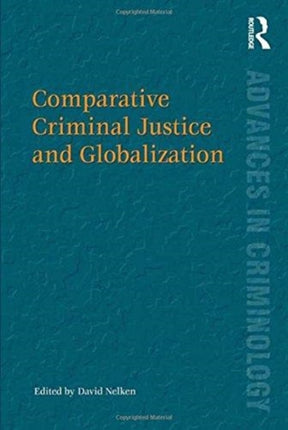 Comparative Criminal Justice and Globalization
