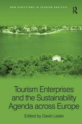 Tourism Enterprises and the Sustainability Agenda across Europe