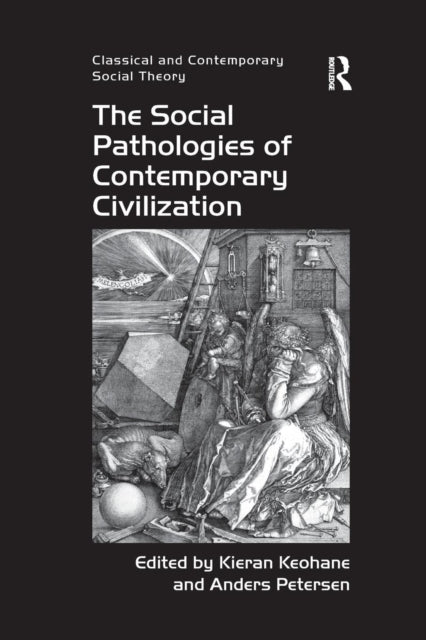 The Social Pathologies of Contemporary
