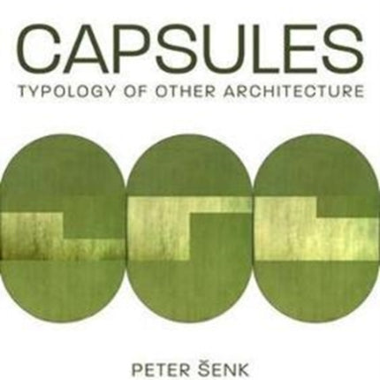 Capsules: Typology of Other Architecture