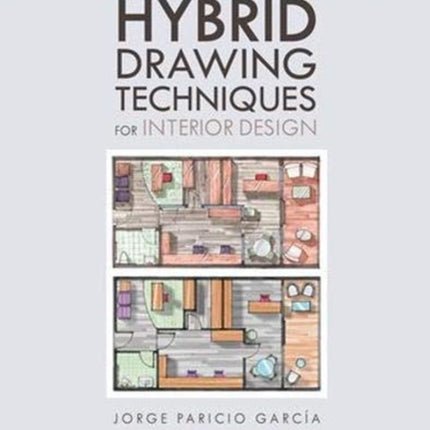 Hybrid Drawing Techniques for Interior Design