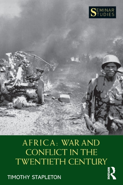 Africa War and Conflict in the Twentieth Century