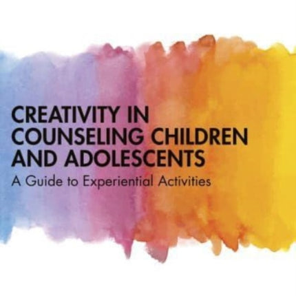 Creativity in Counseling Children and Adolescents