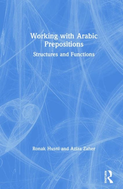 Working with Arabic Prepositions: Structures and Functions