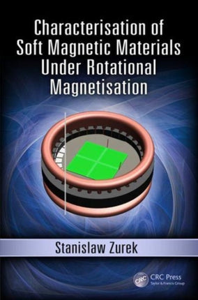 Characterisation of Soft Magnetic Materials Under