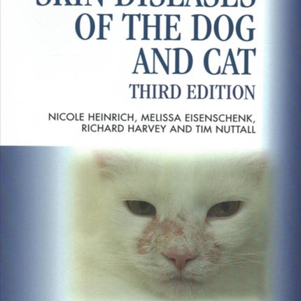 Skin Diseases of the Dog and Cat