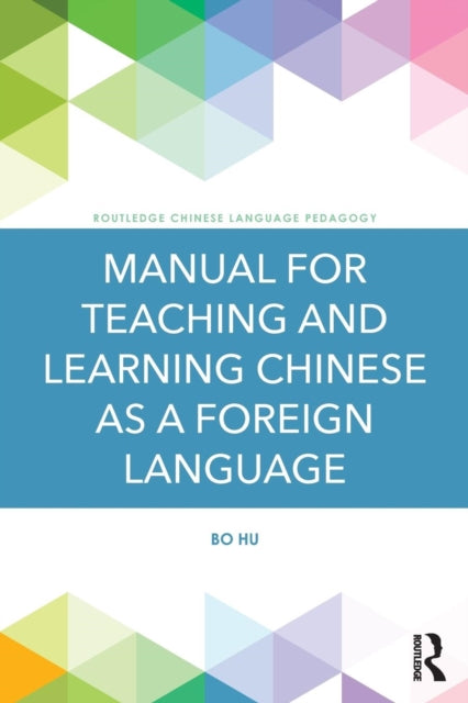 Manual for Teaching and Learning Chinese as a Foreign Language