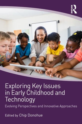 Exploring Key Issues in Early Childhood and