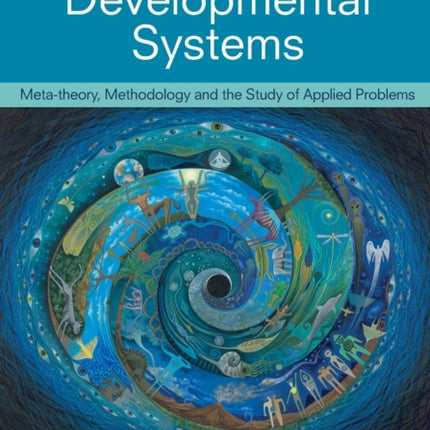 Lifespan Developmental Systems: Meta-theory, Methodology and the Study of Applied Problems