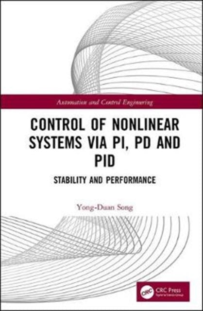Control of Nonlinear Systems via PI PD and PID