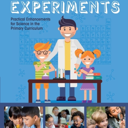 Tried and Tested Primary Science Experiments
