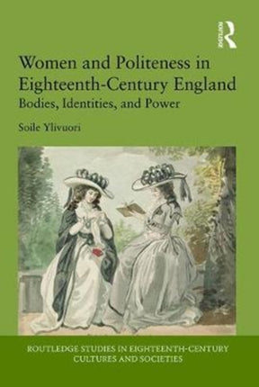 Women and Politeness in EighteenthCentury England