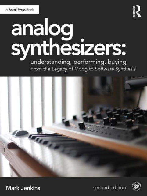Analog Synthesizers Understanding Performing