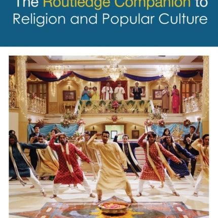 The Routledge Companion to Religion and Popular Culture