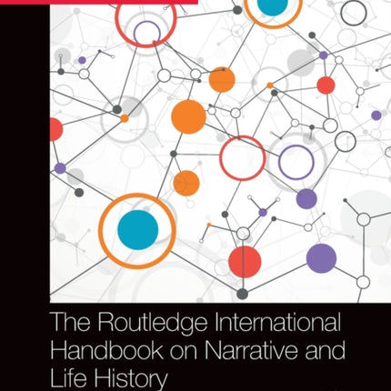 The Routledge International Handbook on Narrative and Life History