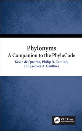 Phylonyms: A Companion to the PhyloCode