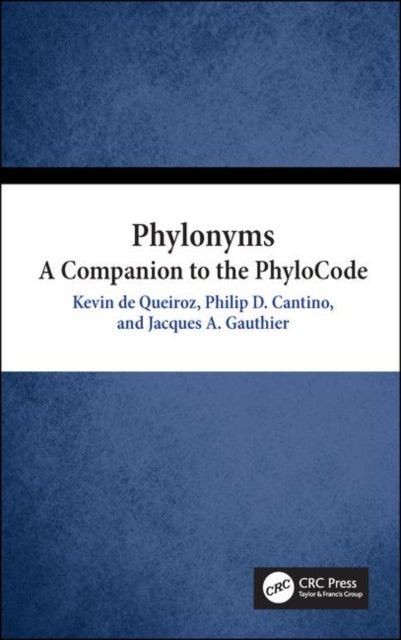 Phylonyms: A Companion to the PhyloCode