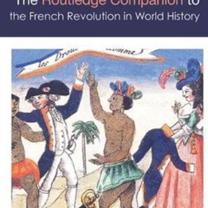 The Routledge Companion to the French Revolution