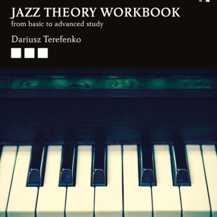 Jazz Theory Workbook: From Basic to Advanced Study