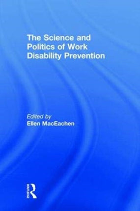 The Science and Politics of Work Disability