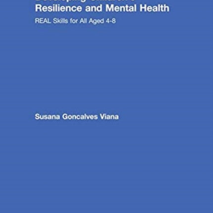 Developing Childrens Resilience and Mental Health