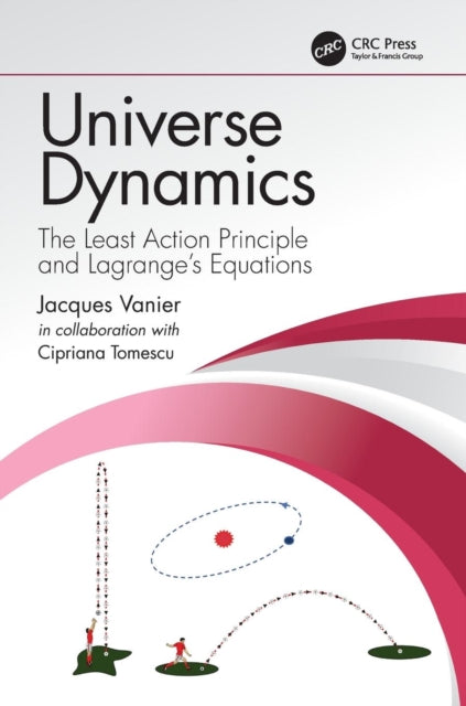 Universe Dynamics: The Least Action Principle and Lagrange’s Equations