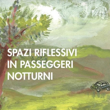 Spazi Riflessivi in Passeggeri Notturni