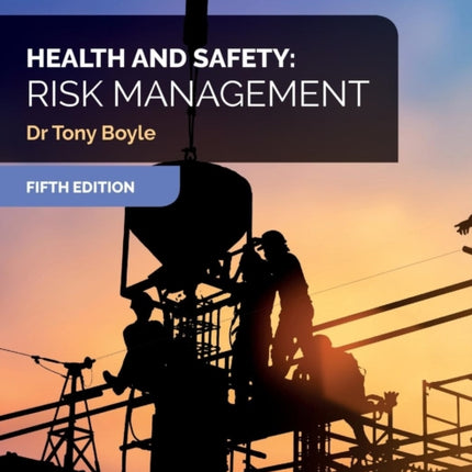 Health and Safety Risk Management