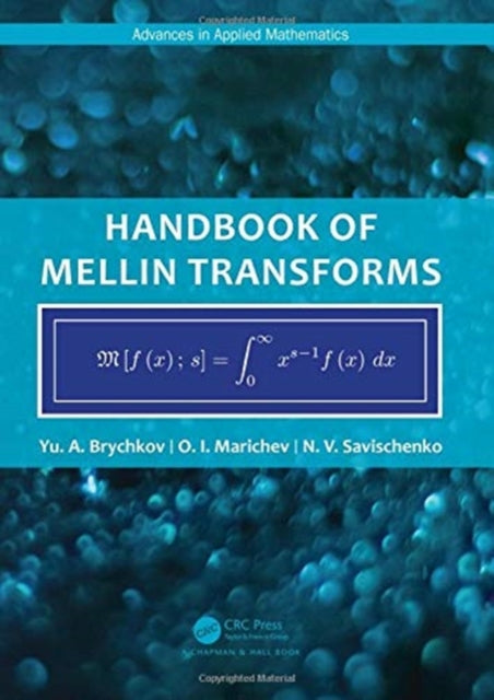 Handbook of Mellin Transforms Advances in Applied