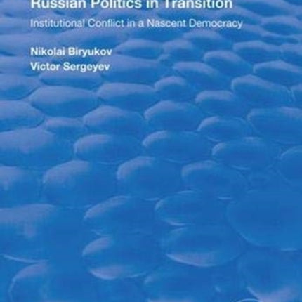 Russian Politics in Transition