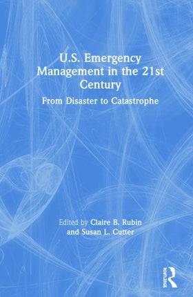 U.S. Emergency Management in the 21st Century