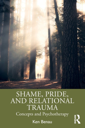 Shame Pride and Relational Trauma