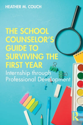 The School Counselors Guide to Surviving the