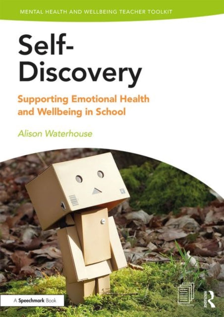 Self-Discovery: Supporting Emotional Health and Wellbeing in School