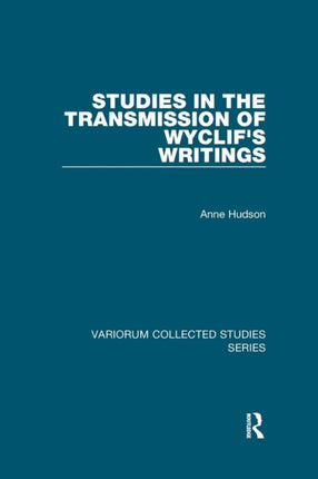 Studies in the Transmission of Wyclifs Writings
