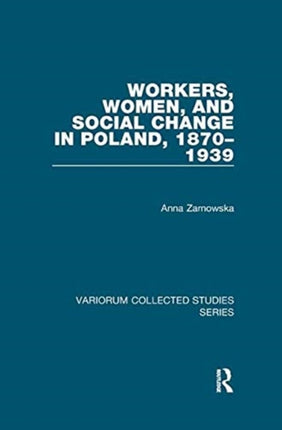 Workers Women and Social Change in Poland