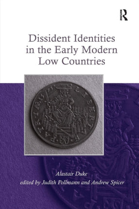 Dissident Identities in the Early Modern Low