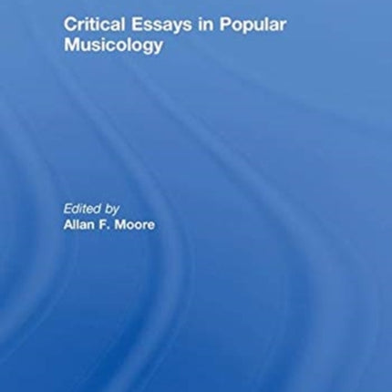 Critical Essays in Popular Musicology