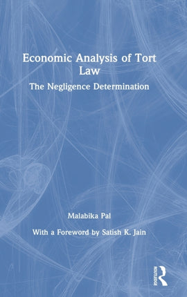 Economic Analysis of Tort Law: The Negligence Determination