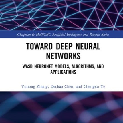 Deep Neural Networks: WASD Neuronet Models, Algorithms, and Applications