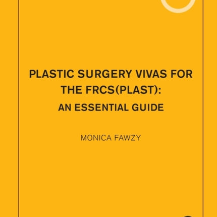 Plastic Surgery Vivas for the FRCS Plast